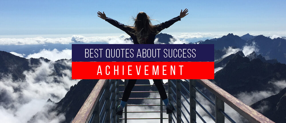 Achievement Quotes to motivate you for success