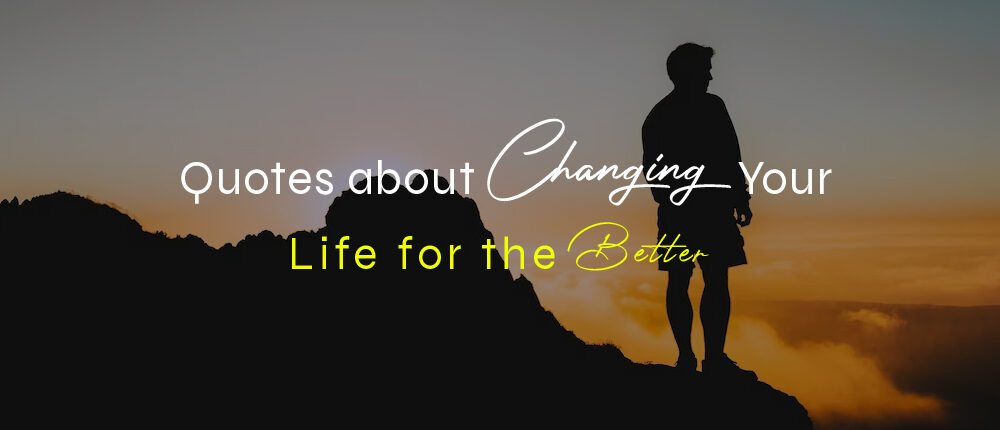 Quotes About Change in Life
