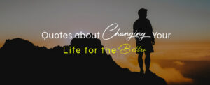 Quotes About Change in Life