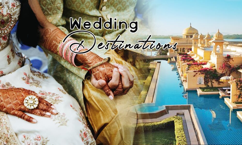 Best Wedding Destinations In India For The Year 2023!