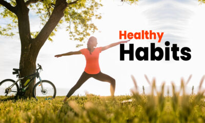 Top 10 healthy habits to live a better, not just a longer life