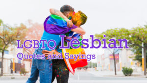 The Best Lesbian Quotes and Sayings (LGBTQ)