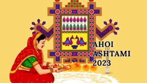 Ahoi Ashtami 2023 Vrat Date and Significance – Ahoi Asthami Vrat Katha