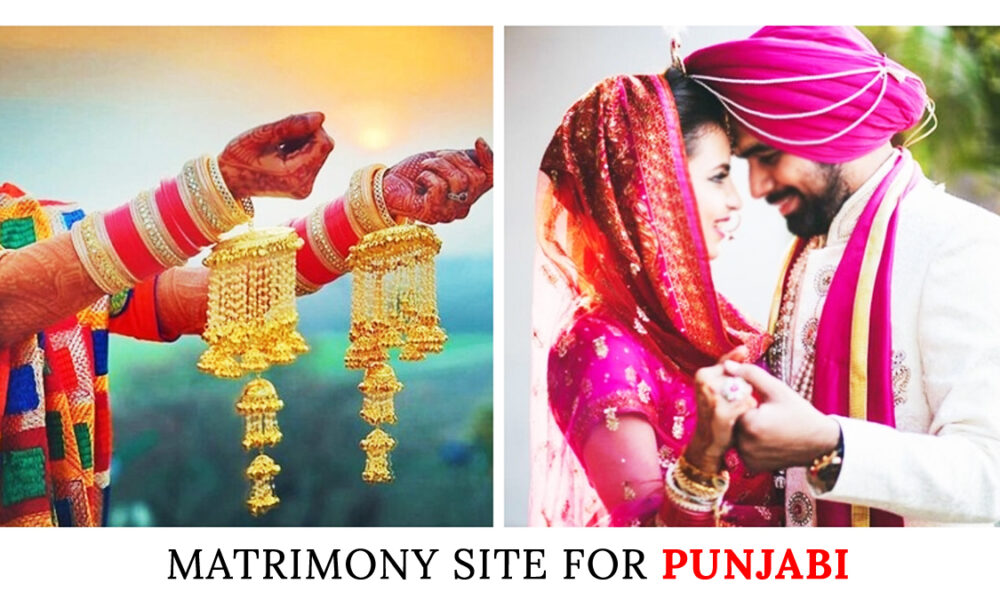Which is the Delhi’s Best and Famous Matrimony Site for Punjabi?