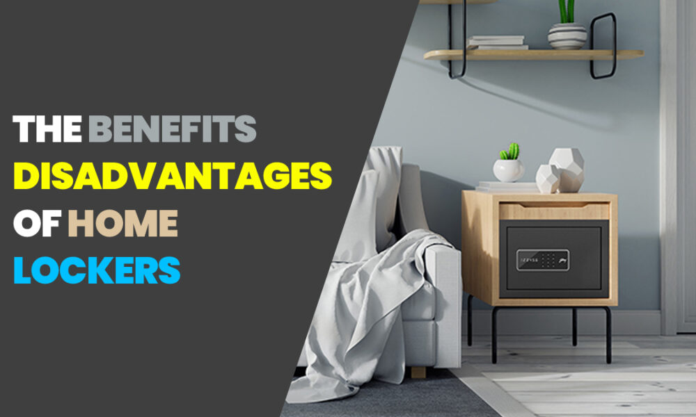 The Benefits and Disadvantages of Home Lockers